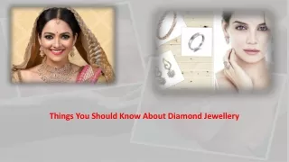 Things You Should Know About Diamond Jewellery