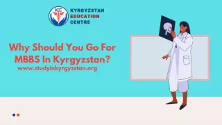 why should you go for mbbs in kyrgyzstan