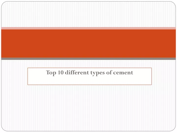 top 10 different types of cement