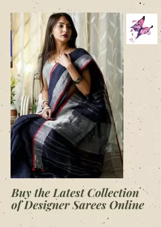 Buy the Latest Collection of Designer Sarees Online
