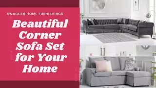 Beautiful Corner Sofa Set  for Your Home