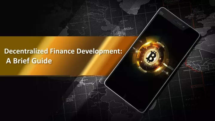 decentralized finance development a brief guide