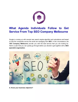 What Agenda Individuals Follow to Get Service From Top SEO Company Melbourne
