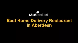 Best Home Delivery Restaurant in Aberdeen