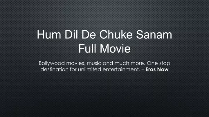 hum dil de chuke sanam full movie