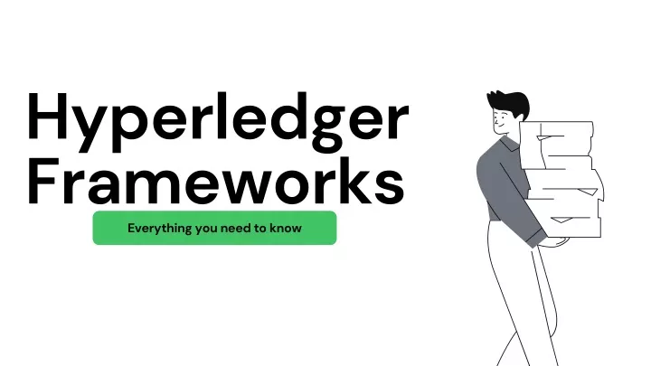 hyperledger frameworks everything you need to know