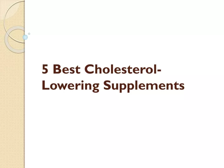 5 best cholesterol lowering supplements