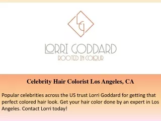 Celebrity Hair Colorist Los Angeles, CA