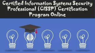 Certified Information Systems Security Professional (CISSP) Certification Program Online