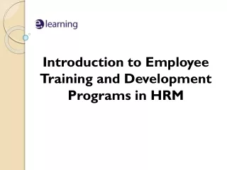 Introduction to Employee Training and Development Programs in HRM
