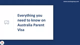 Everything you need to know on Australia Parent Visa