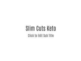 Slim Cuts Keto Diet Pills