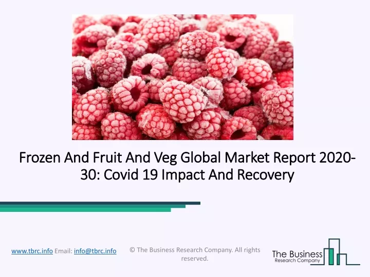 frozen and fruit and veg global market report 2020 30 covid 19 impact and recovery