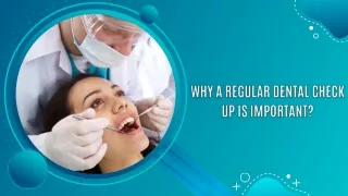 Why a Regular Dental Check Up is Important?