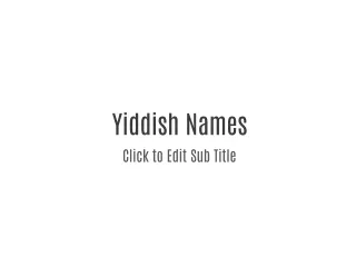 Yiddish Names