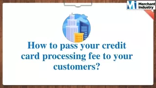 How to pass your credit card processing fee to your customers?