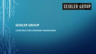 Design and Construction Company Melbourne - Seidler Group