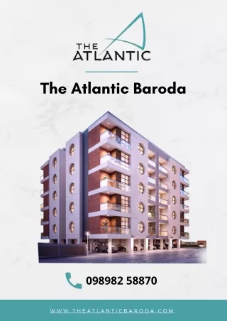 Luxurious Apartment & Commercial Showrooms | Welcome To The Atlantic Baroda