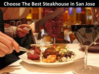 Choose The Best Steakhouse In San Jose