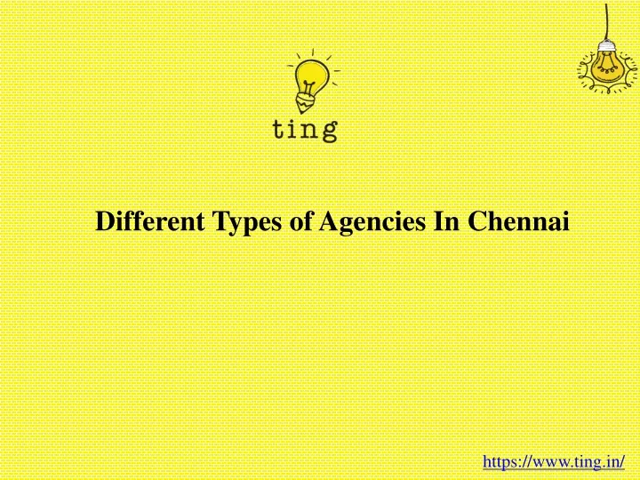 different types of agencies in chennai