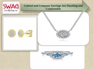 Gabriel and Company Earrings Are Dazzling and Comfortable