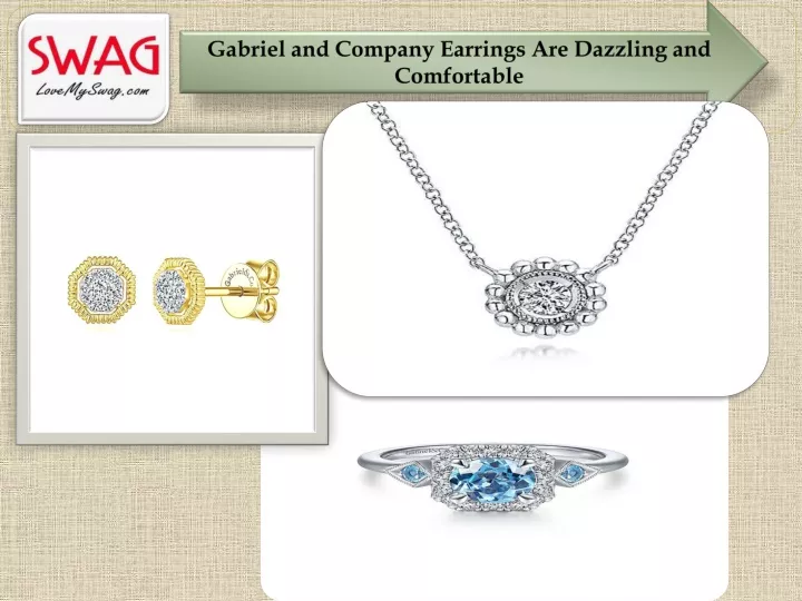 gabriel and company earrings are dazzling