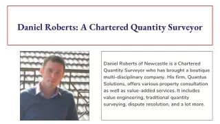 Daniel Roberts: A Chartered Quantity Surveyor