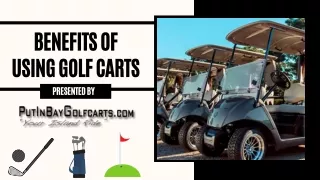 Benefits Of Using Gulf Carts