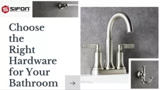 How to choose the right hardware for your bathroom?