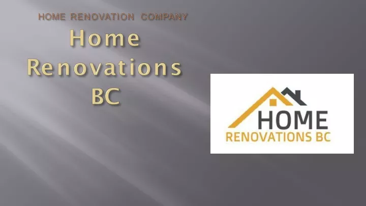 home renovation company home r e n o v a t i o n s bc