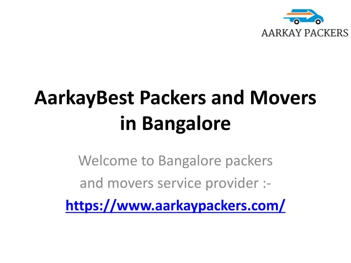 aarkaybest packers and movers in bangalore