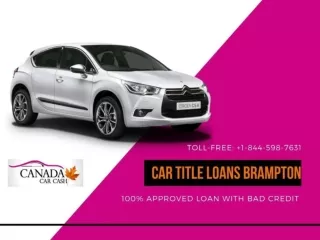 Get Instant money with Car Title Loans in Brampton