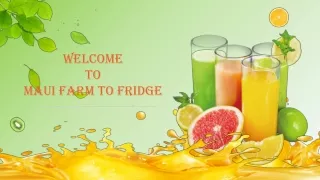 welcome to maui farm to fridge