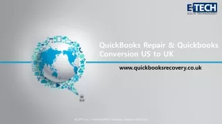 QuickBooks Repair & Quickbooks Conversion US to UK
