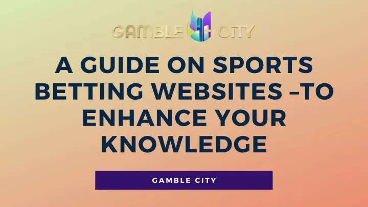 a guide on sports betting websites to enhance