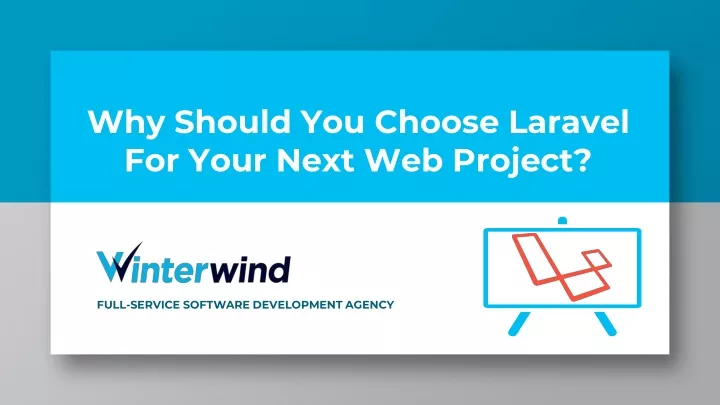 why should you choose laravel for your next web project