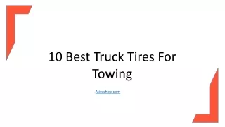 10 Best Truck Tires for Towing