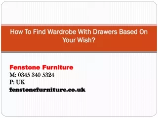 how to find wardrobe with drawers based on your wish