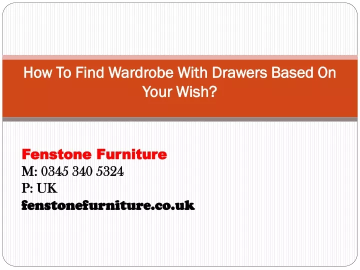 how to find wardrobe with drawers based on your wish