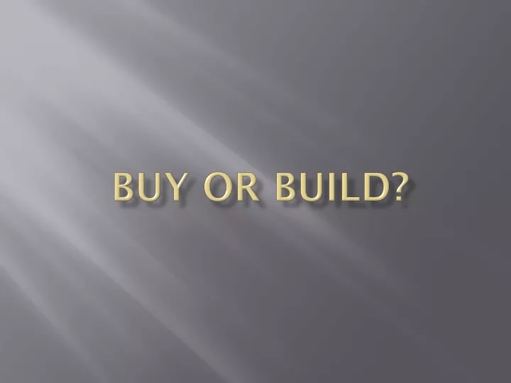 buy or build