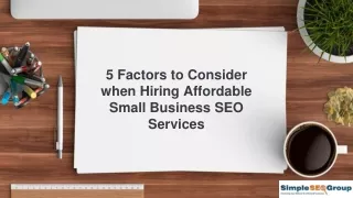 5 Factors to Consider when Hiring Affordable Small Business SEO Services