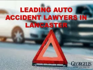 Hire Top Work Injury & Auto Accident Attorneys in Lancaster, PA