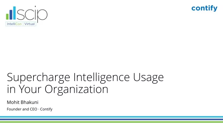 supercharge intelligence usage in your organization