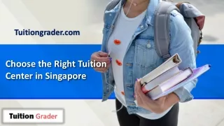 Choose The Right Tuition Center in Singapore