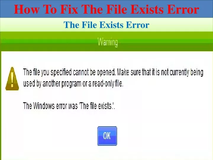 how to fix the file exists error