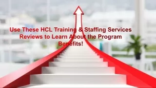 Use These HCL Training & Staffing Services Reviews To Learn About The Program Benefits!