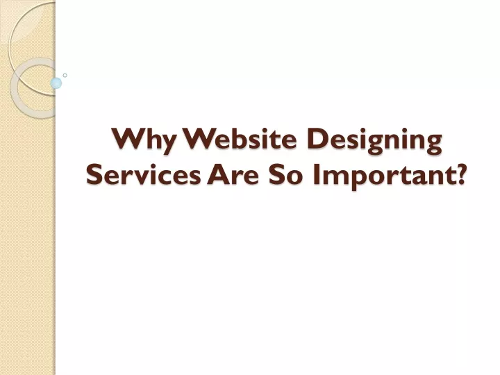 why website designing services are so important