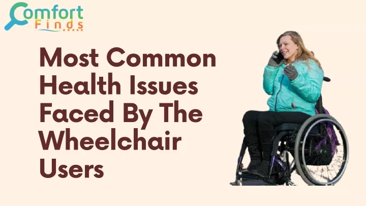most common health issues faced by the wheelchair