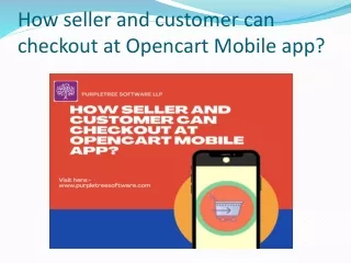 how seller and customer can checkout at opencart mobile app