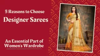 5 Reasons to choose designer Saree